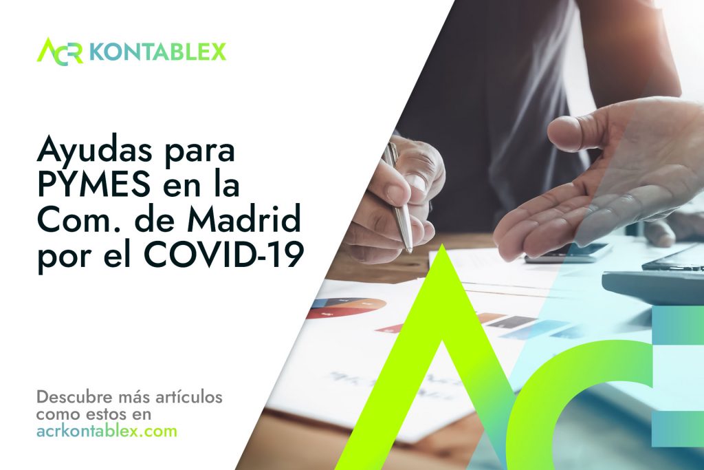 Ayudas para PYMES en la Comunidad de Madrid por el COVID-19 - ACR