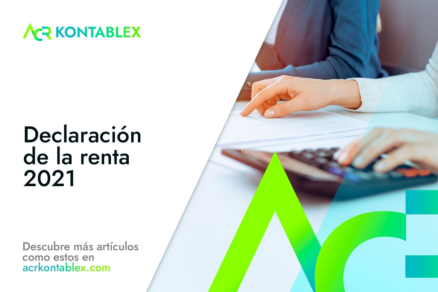 Declaración de la renta 2021, principales novedades en ACR KONTABLEX