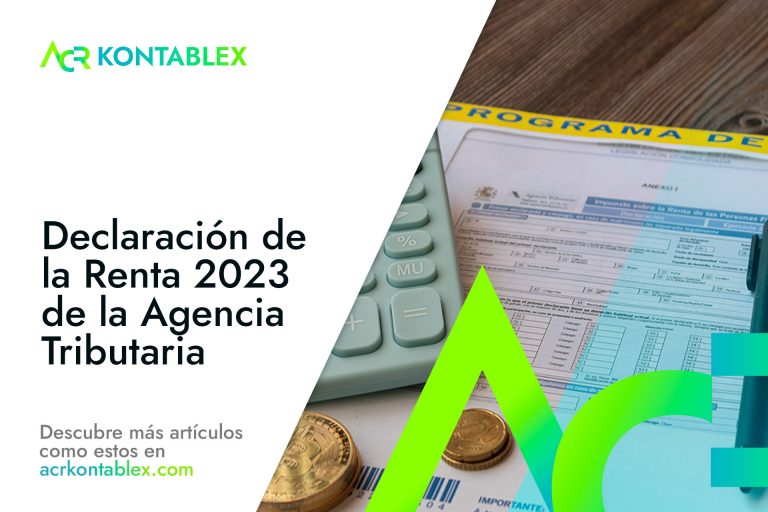 Declaración de la Renta 2023 de la Agencia Tributaria - ACR Kontablex